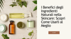 I Benefici degli Ingredienti Naturali nella Skincare: Scopri Come Usarli al Meglio